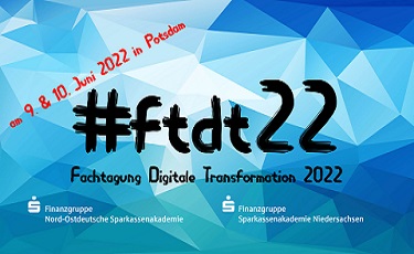 Fachtagung Digitale Transformation #ftdt22