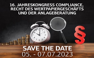 16. Jahreskongress Compliance sowie Recht des Wertpapiergeschäfts und der Anlageberatung